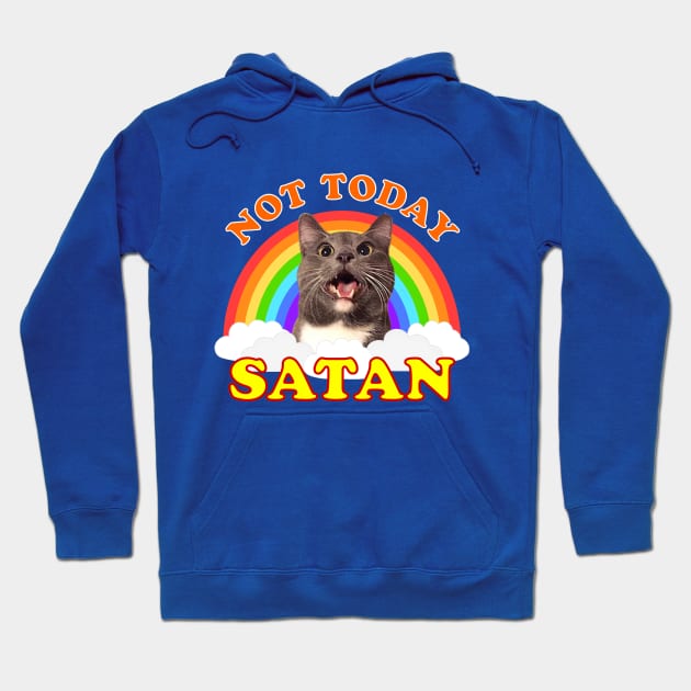 Not Today Satan! Roger the Cat Rainbow Hoodie by RogerTheCat